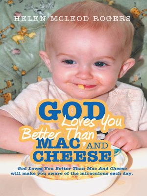 cover image of God Loves You Better Than Mac And Cheese
